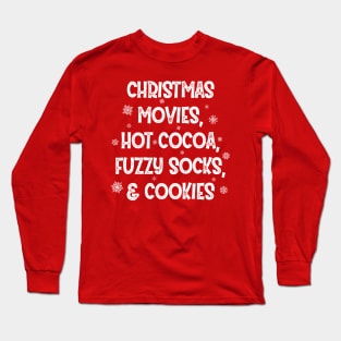 christmas movies hot cocoa fuzzy socks and cookies Long Sleeve T-Shirt